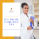 Healthcare Compliance Tips